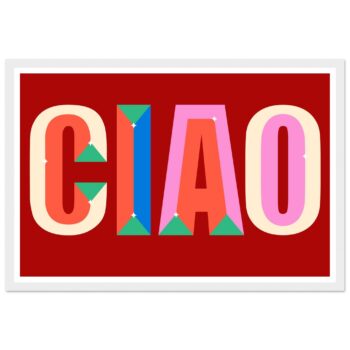 Retro 'Ciao' Statement Framed Poster - Vibrant Pop Art Decor in Your Choice of Finish & Size